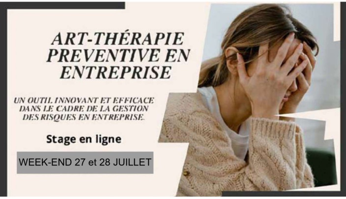 Stage en ligne : Art-thérapie préventive en entreprise ; samedi 20 dimanche 21 janvier 2024 Stage en ligne : Art-thérapie préventive en entreprise ; samedi 20 dimanche 21 janvier 2024
