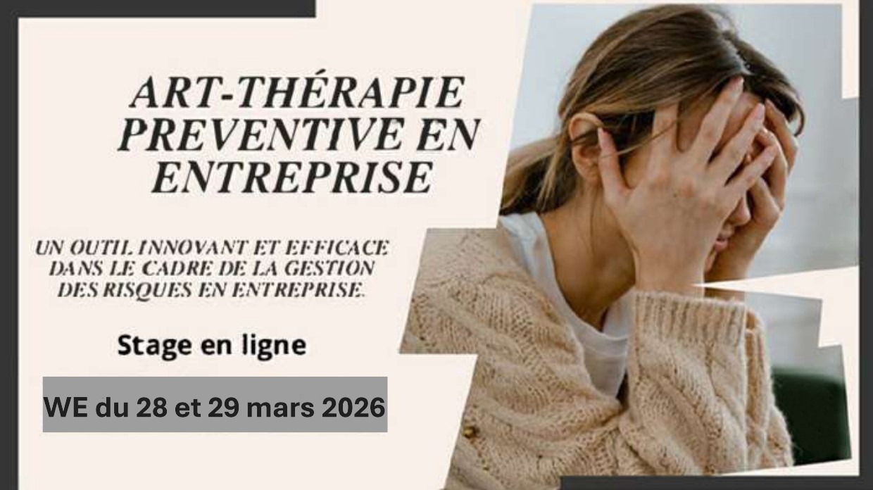 -- Art-thérapie préventive en entreprise -- Stage en VISIO -- week-end 28 et 29 mars 2026 -- Art-thérapie préventive en entreprise -- Stage en VISIO -- week-end 28 et 29 mars 2026