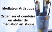 Médiateur Artistique : Organiser et conduire un atelier de médiation artistique